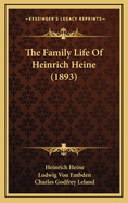 The Family Life of Heinrich Heine (1893)