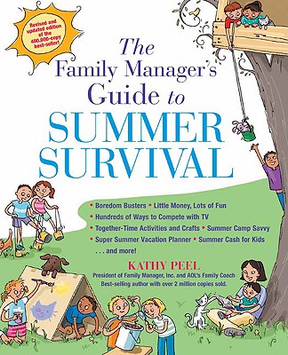 The Family Manager's Guide to Summer Survival - Peel, Kathy