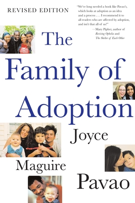 The Family of Adoption: Completely Revised and Updated - Pavao, Joyce Maguire