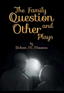 The Family Question and Other Plays