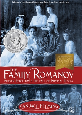 The Family Romanov: Murder, Rebellion & the Fall of Imperial Russia - Fleming, Candace