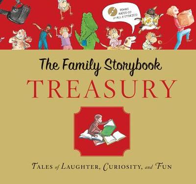 The Family Storybook Treasury: Tales of Laughter, Curiosity, and Fun - Rey and Others