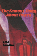 The Famous Thing about Death