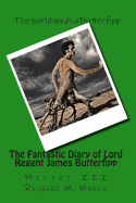 The Fantastic Diary of Lord Regent James Butterfipp: Misfit III