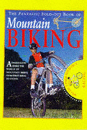 The Fantastic Fold Out Book of Mountain Biking