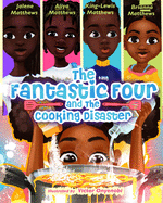 The Fantastic Four and The Cooking Disaster