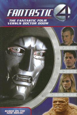 The Fantastic Four Versus Doctor Doom - Stephens, Monique Z (Adapted by), and Frost, Mark (Contributions by), and Kinberg, Simon (Contributions by)
