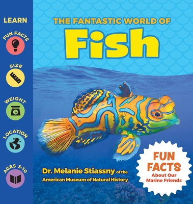 The Fantastic World of Fish - Stiassny, Melanie