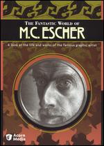 The Fantastic World of M.C. Escher - 