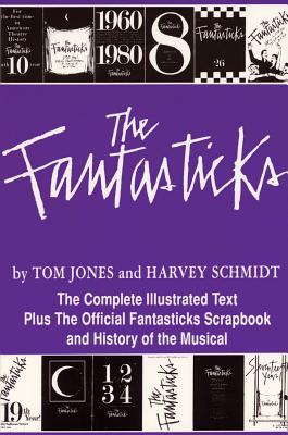 The Fantasticks - Schmidt, Harvey, and Jones, Tom