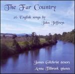 The Far Country: 26 English Songs by John Jeffreys