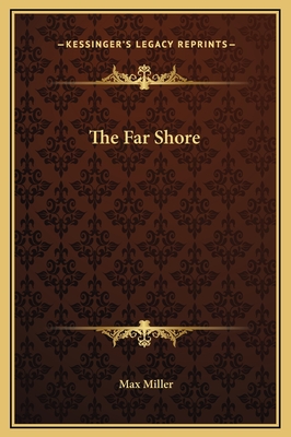 The Far Shore - Miller, Max