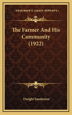 The Farmer and His Community (1922) - Sanderson, Dwight