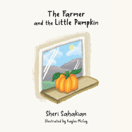The Farmer and the Little Pumpkin
