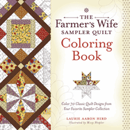 The Farmer's Wife Sampler Quilt Coloring Book: Color 70 Classic Quilt Designs from Your Favorite Sampler Collection