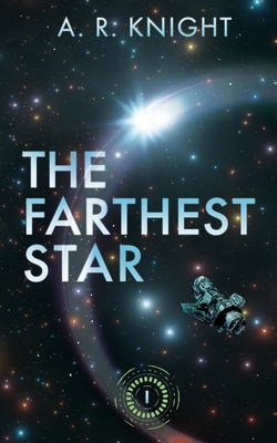 The Farthest Star - Knight, A R