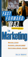 The Fast Forward MBA in Marketing