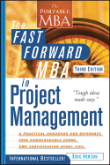 The Fast Forward MBA in Project Management - Verzuh, Eric