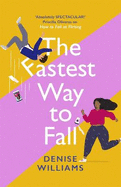 The Fastest Way to Fall: the perfect feel-good romantic comedy for 2021