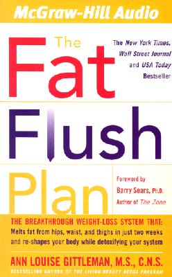 The Fat Flush Plan - Gittleman, Ann Louise, PH.D., CNS