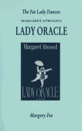 The Fat Lady Dances: Margaret Atwood's Lady Oracle