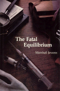 The Fatal Equilibrium - Jevons, Marshall