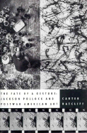 The Fate of a Gesture: Jackson Pollock and Post-War American Art