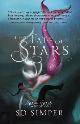 The Fate of Stars: A Fantasy Lesbian Romance - Simper, S D