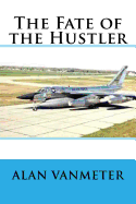 The Fate of the Hustler