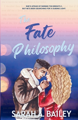 The Fate Philosophy - Bailey, Sarah A