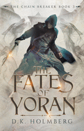 The Fates of Yoran