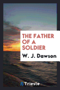 The Father of a Soldier