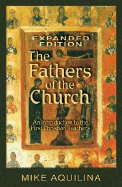 The Fathers of the Church: An Introduction to the First Christian Teachers