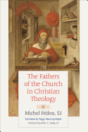 The Fathers of the Church in Christian Theology
