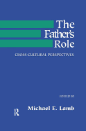 The Father's Role: Cross Cultural Perspectives