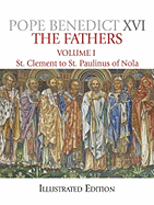 The Fathers: St Clement to St Paulinus of Nola