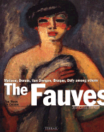 The Fauves: The Reign of Color