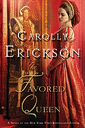 The Favored Queen: A Novel of Henry VIII's Third Wife