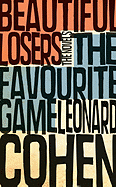 The Favourite Game & Beautiful Losers