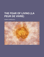 The Fear of Living (La Peur de Vivre)
