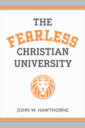 The Fearless Christian University