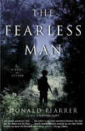 The Fearless Man: A Novel of Vietnam