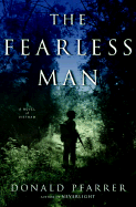 The Fearless Man: A Novel of Vietnam