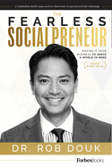 The Fearless Socialpreneur: Making It Your Business to Serve a World in Need