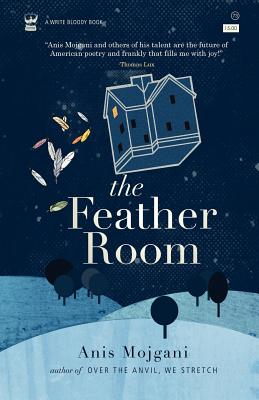 The Feather Room - Mojgani, Anis