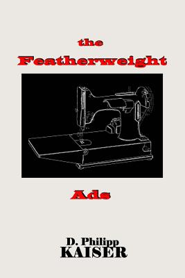 The Featherweight Ads - Kaiser, D Philipp