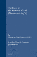 The Feats of the Knowers of God: (Man qeb Al-' ref n)