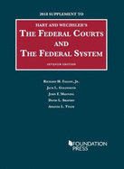 The Federal Courts and the Federal System: 2018 Supplement