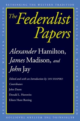 The Federalist Papers - Shapiro, Ian (Editor), and Hamilton, Alexander, and Madison, James