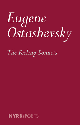 The Feeling Sonnets - Ostashevsky, Eugene